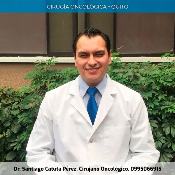 Cirujano Onc&oacute;logo en Quito: Dr. Santiago Catuta