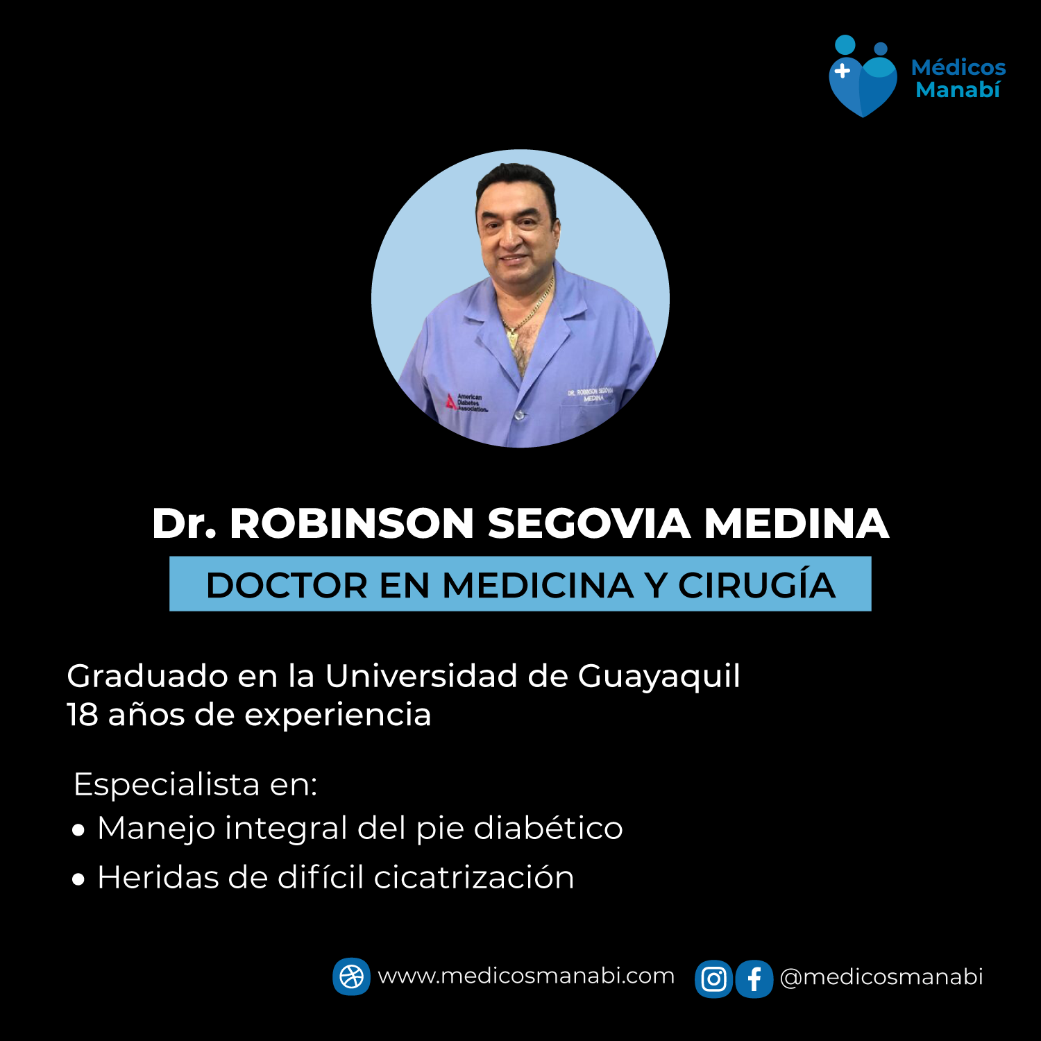 Especialista en Medicina y Cirug&iacute;a: Dr. Robinson Segovia Medina
