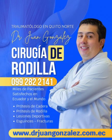 Dr. Juan Gonz&aacute;lez: Cirug&iacute;a de Ligamentos en Quito