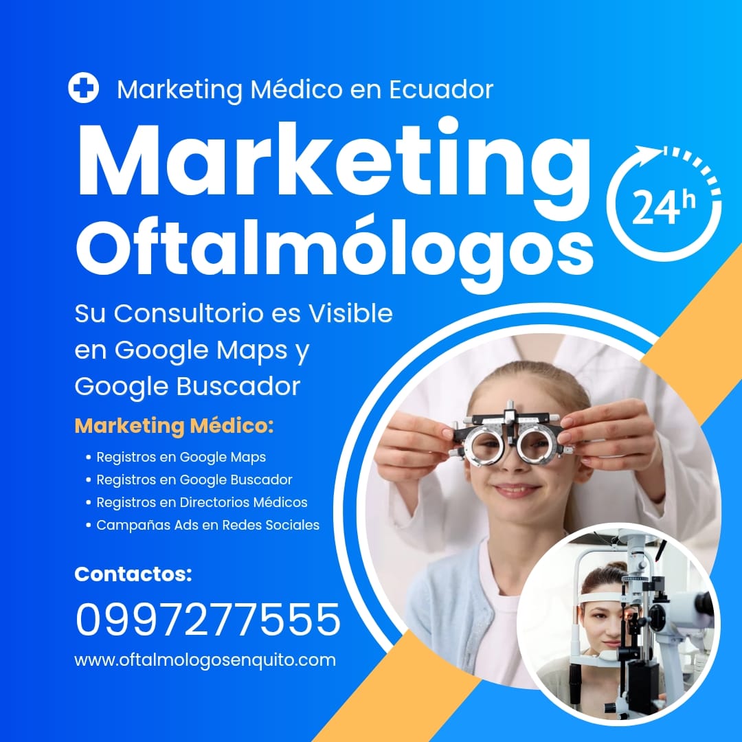 Estrategias de Marketing para Oftalm&oacute;logos en Quito 