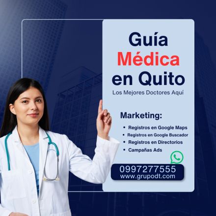 Ventajas de Anunciar en la Gu&iacute;a M&eacute;dica en Quito WhatsApp 0991010744