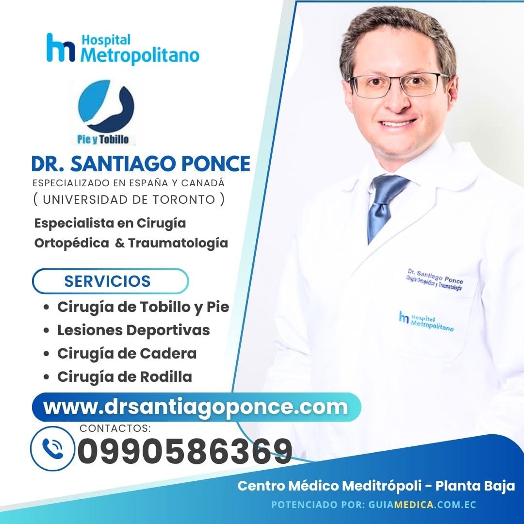 Especialista en Tobillo y Pie Quito: Dr. Santiago Ponce
