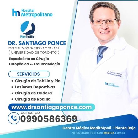 Especialista en Tobillo y Pie Quito: Dr. Santiago Ponce