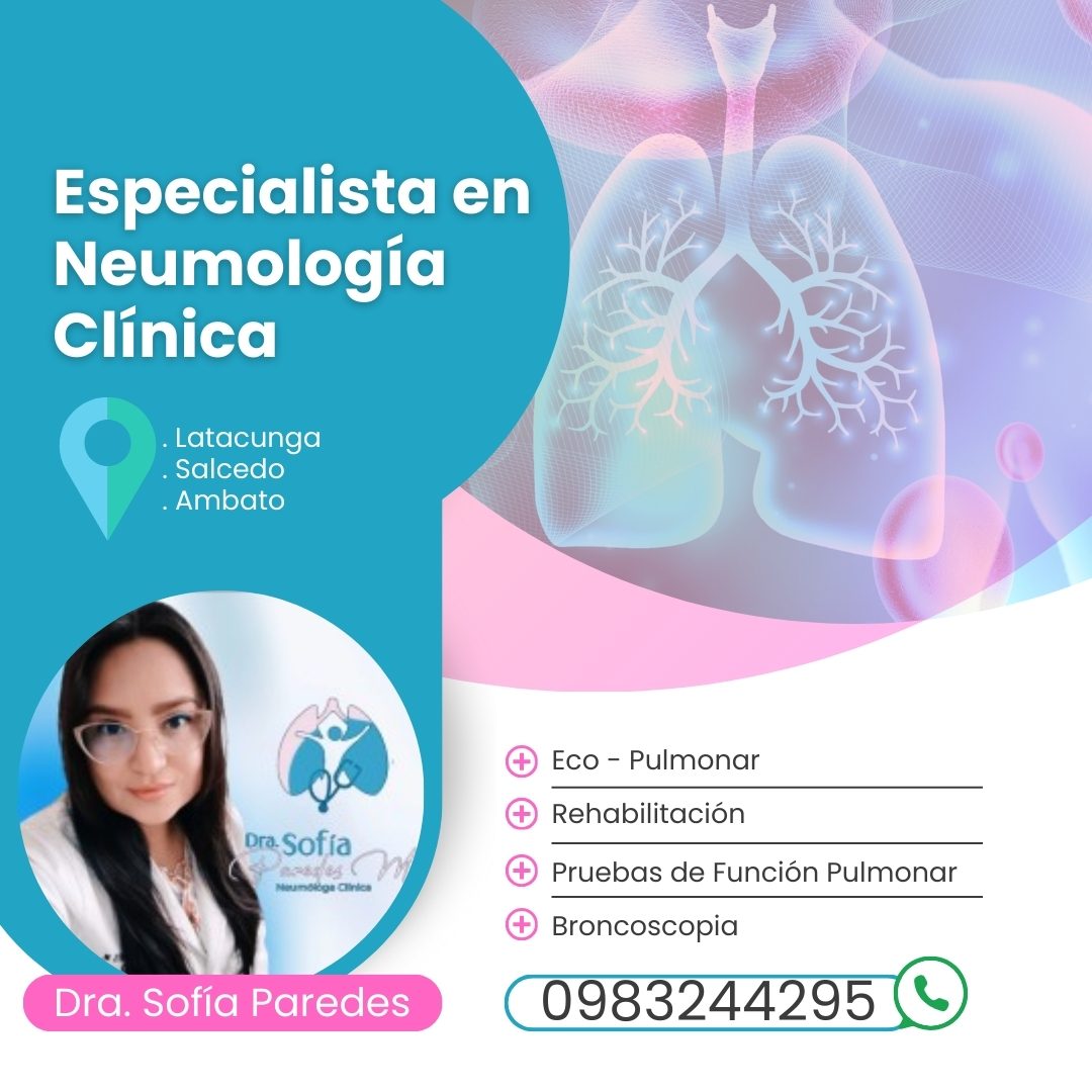 Dra.Sof&iacute;a Paredes : Broncoscopista: Neum&oacute;logos en Ambato, Latacunga, Salcedo.
